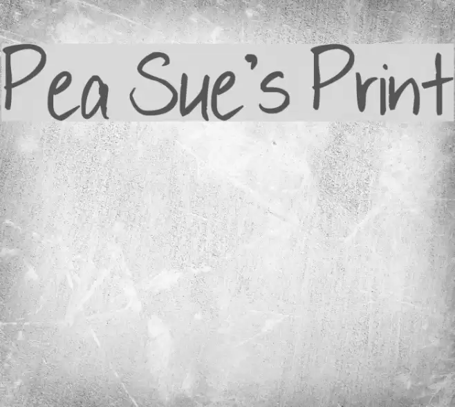 Pea Sue's Print Font examples
