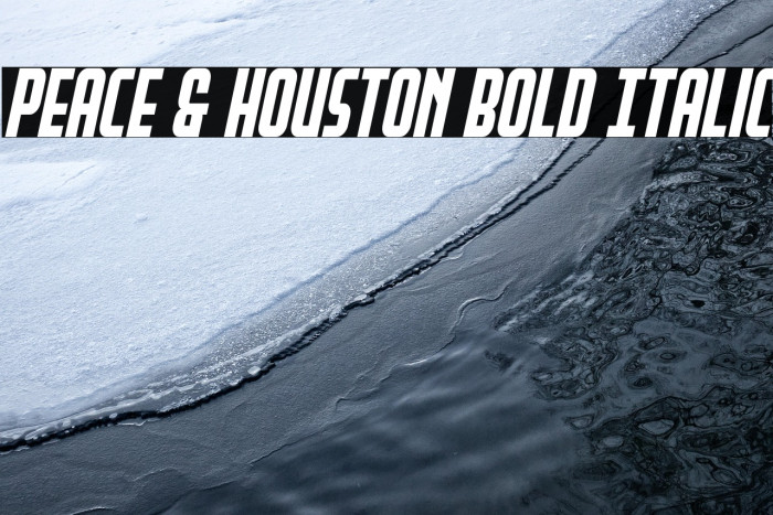Peace & Houston Bold Italic Example 3