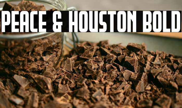 Peace & Houston Bold Example 1