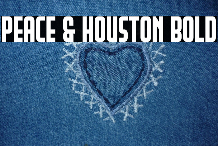 Peace & Houston Bold Example 3