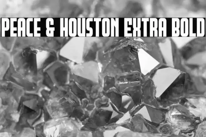 Peace & Houston Extra Bold Font examples