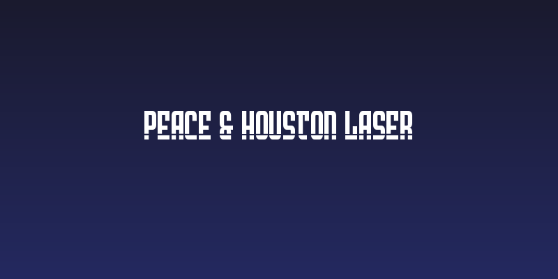 Peace & Houston Laser Social Header