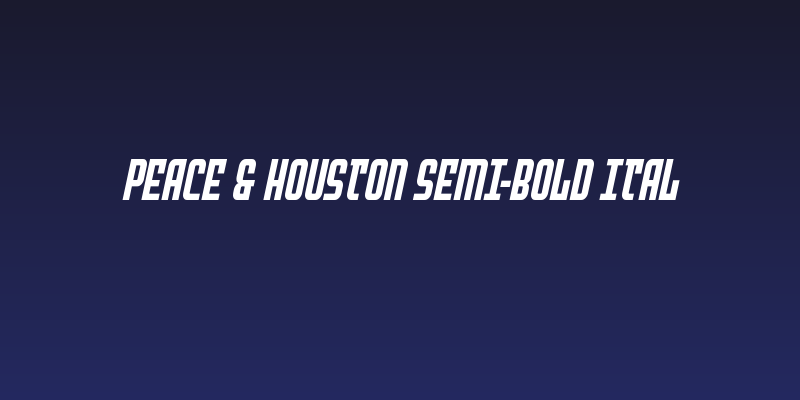 Peace & Houston Semi-Bold Ital Social Header