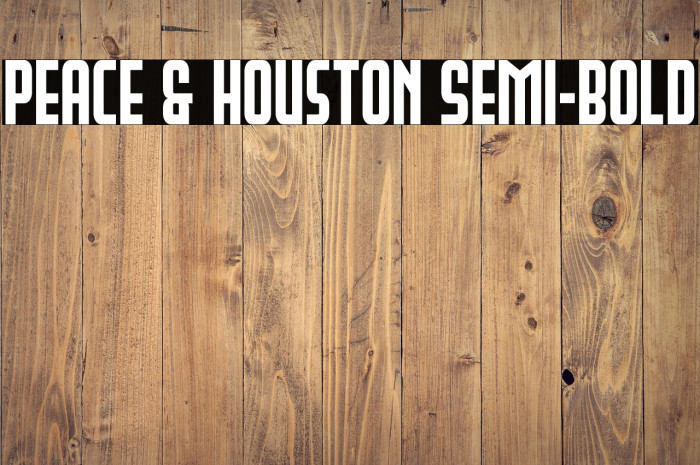 Peace & Houston Semi-Bold Example 2