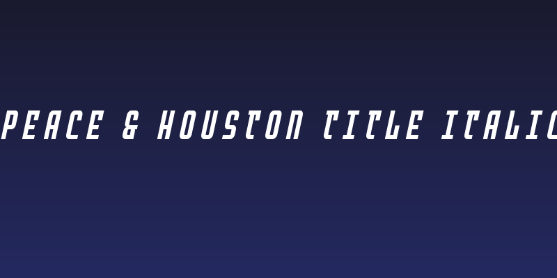 Peace & Houston Title Italic Social Header
