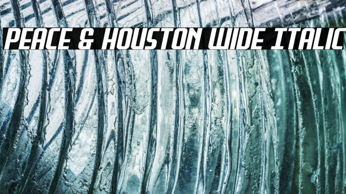 Peace & Houston Wide Italic Example 1
