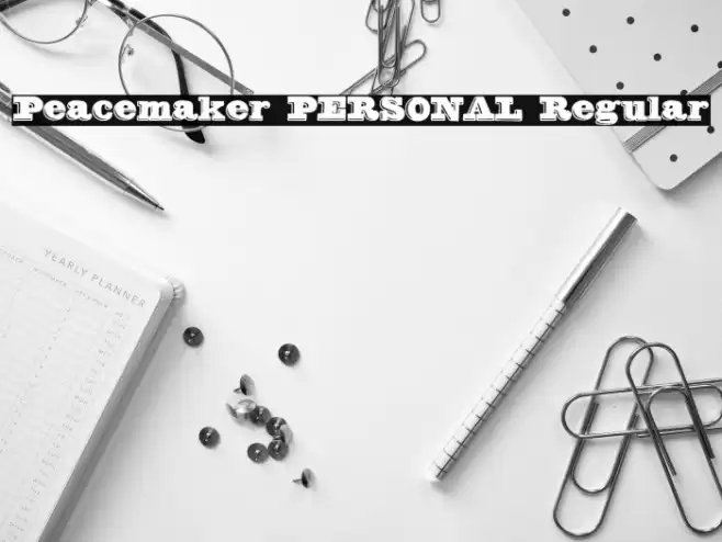 Peacemaker PERSONAL Regular Font examples