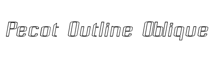 Pecot Outline Oblique  Free Fonts Download