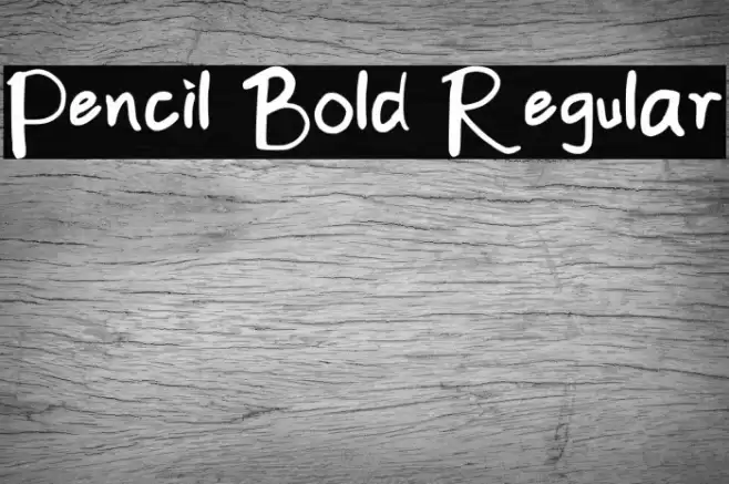 Pencil Bold Regular Font examples