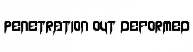Penetration Out Deformed  Frei Schriftart Herunterladen