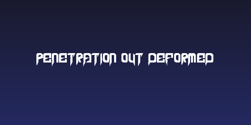 Penetration Out Deformed Social Header