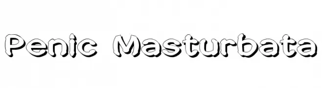 Penic Masturbata  नि: शुल्क फ़ॉन्ट्स डाउनलोड