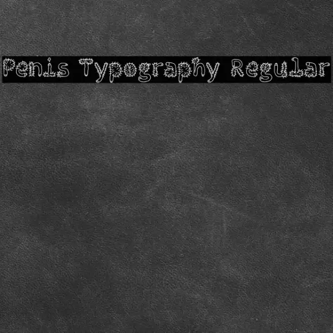 Penis Typography Regular Fuentes examples