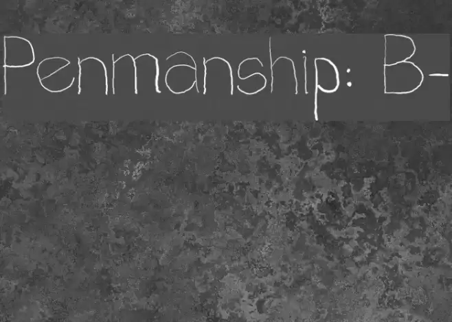 Penmanship: B- Font examples