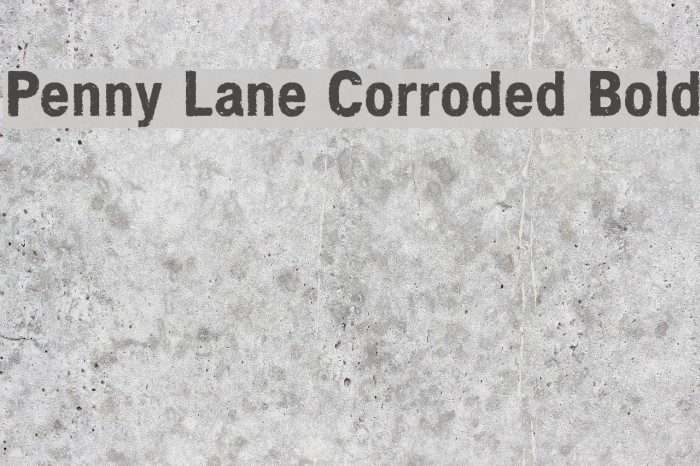 Penny Lane Corroded Bold Font examples