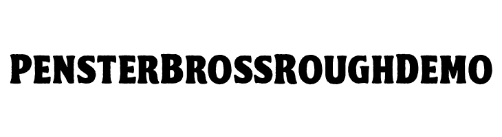 PensterBrossRoughDemo  Free Fonts Download
