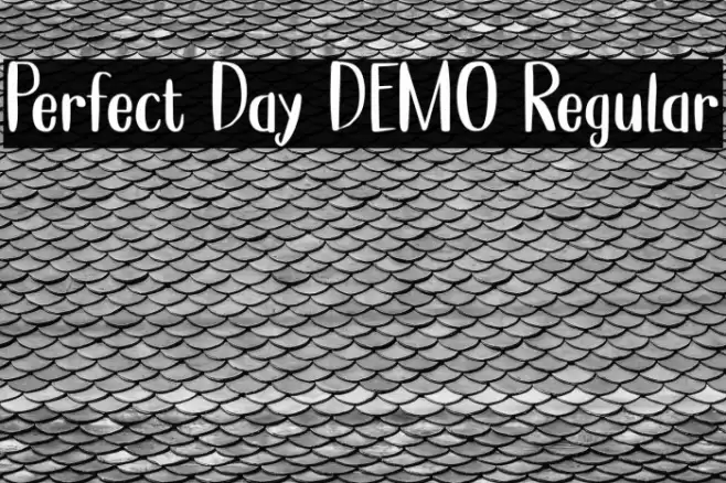Perfect Day DEMO Regular Font examples