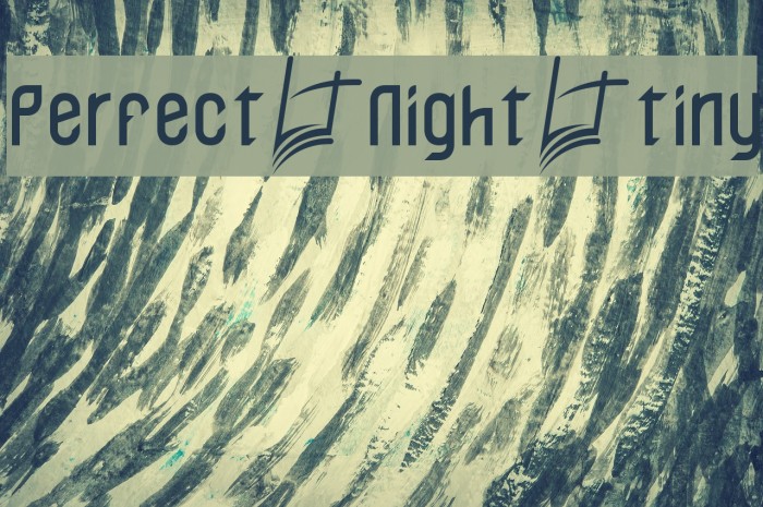 Perfect Night tiny Example 2