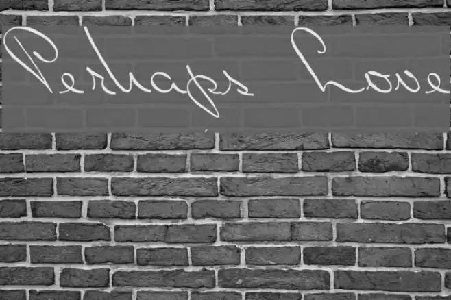 Perhaps Love Font examples