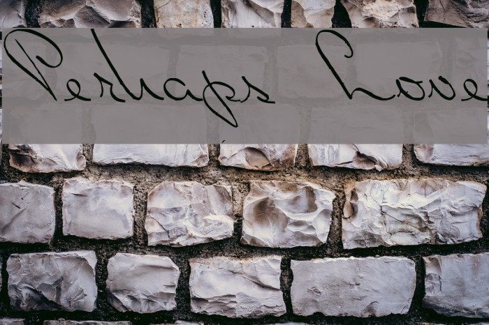 Perhaps Love Example 3