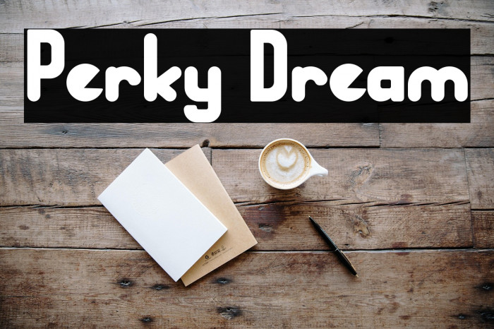 Perky Dream Example 1