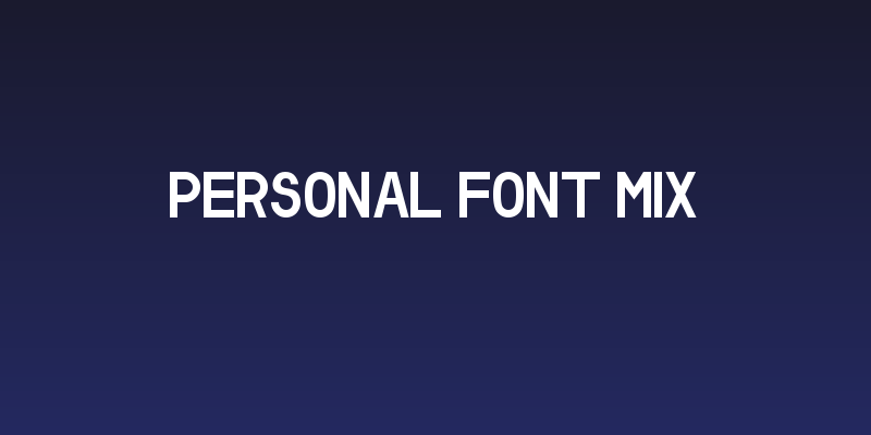 Personal Font Mix Social Header