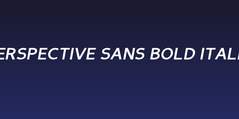 Perspective Sans Bold Italic Social Header