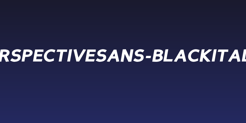 PerspectiveSans-BlackItalic Social Header