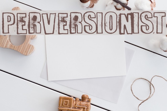 Perversionist Example 1