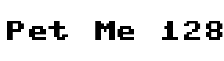 Pet Me 128 Font