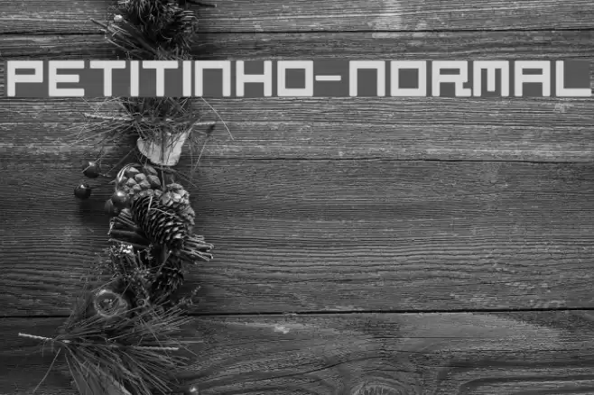 Petitinho-Normal Font examples