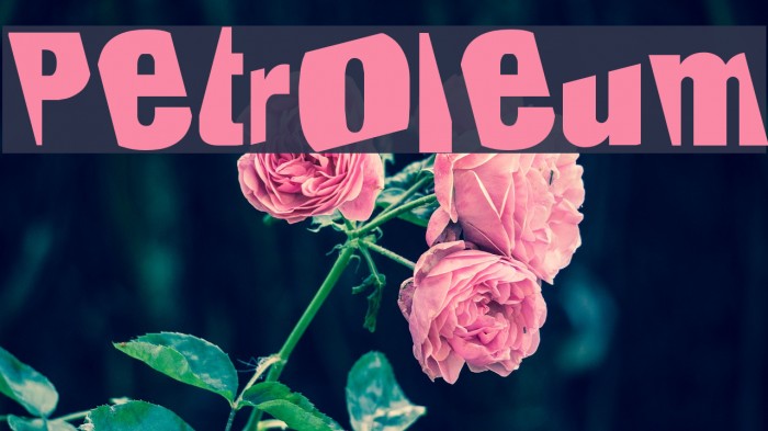 Petroleum Font examples