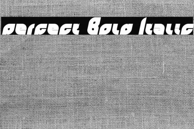 perfect Bold Italic Font examples