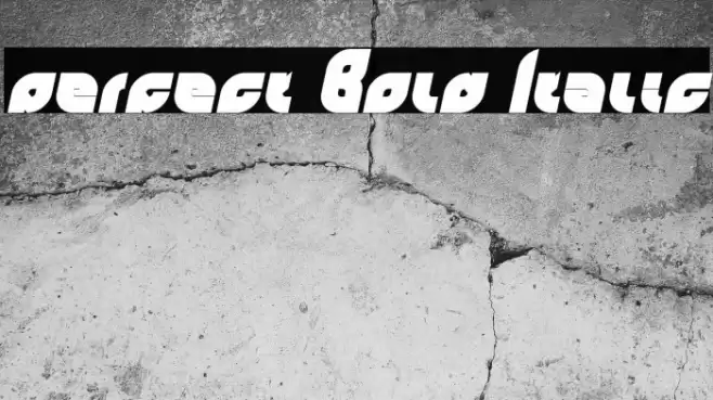 perfect Bold Italic Font examples