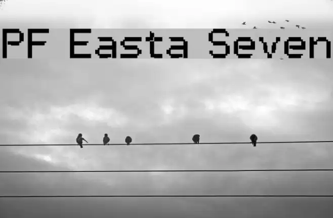 PF Easta Seven Schriftart examples