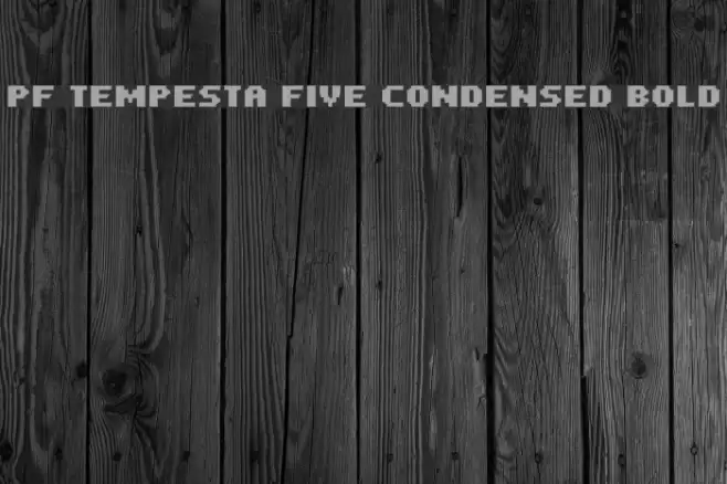 PF Tempesta Five Condensed Bold خط examples