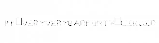 Pf_veryverybadfont7-Liquid  フリーフォントのダウンロード