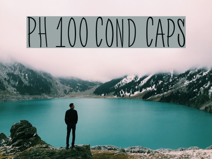 PH 100 Cond Caps Font examples