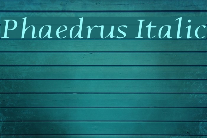 Phaedrus Italic Font examples