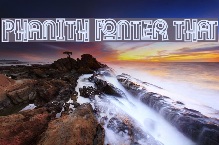 Phanith Fonter THAT Fonte examples