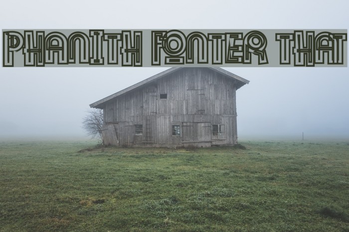 Phanith Fonter THAT Fonte examples
