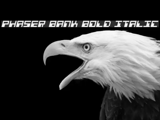 Phaser Bank Bold Italic फ़ॉन्ट examples