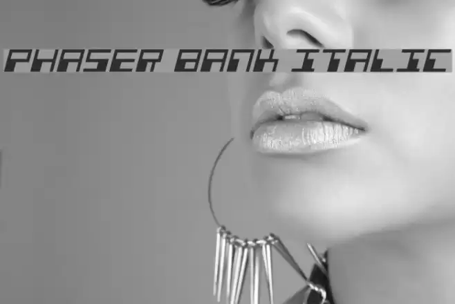Phaser Bank Italic Font examples