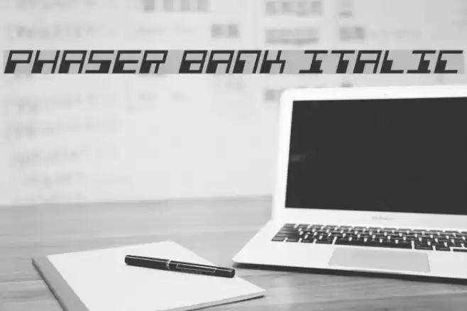 Phaser Bank Italic Font examples