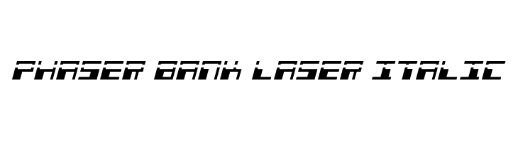 Phaser Bank Laser Italic  لخطوط تنزيل