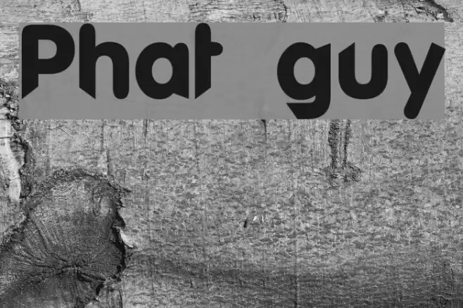 Phat guy Шрифта examples