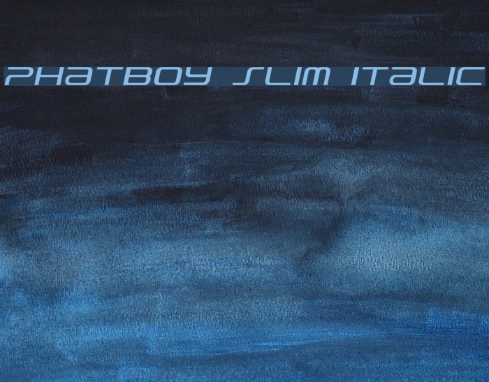 PhatBoy Slim Italic Font examples