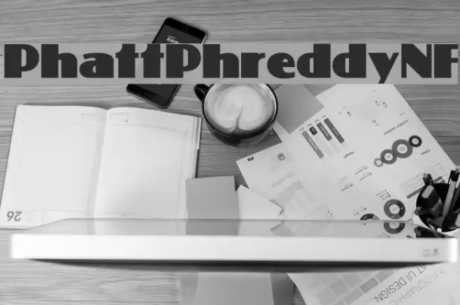 PhattPhreddyNF Font examples