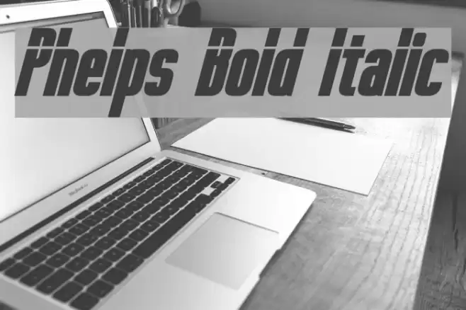 Phelps Bold Italic Font examples