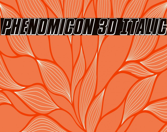 Phenomicon 3D Italic Example 3